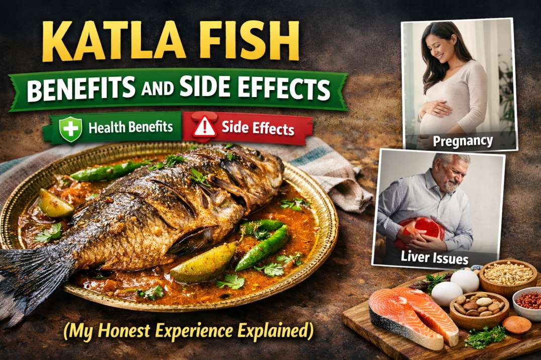 Katla Fish Benefits and Side Effects (My Honest Experience Explained)
